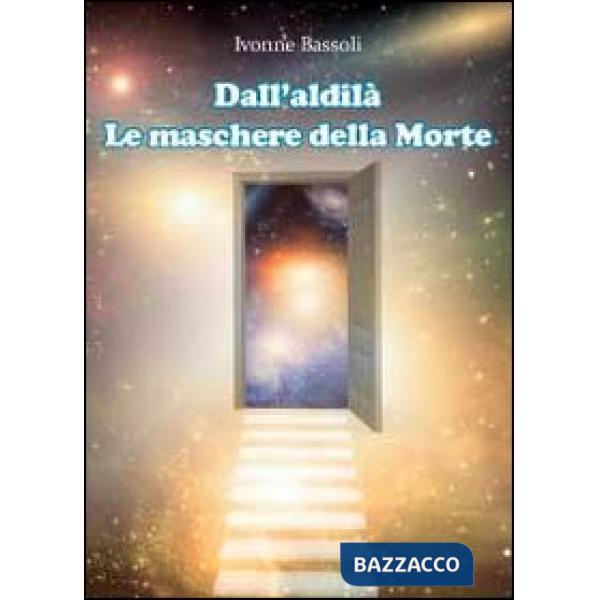 Dall'aldilà. Le maschere della morte