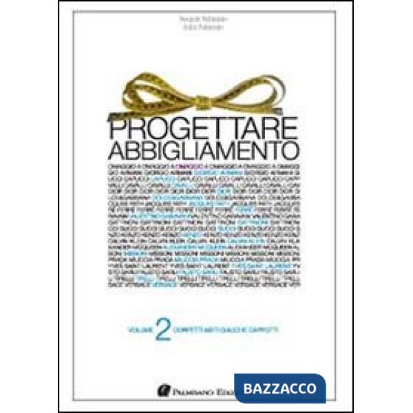 Progettare abbigliamento. Vol. 2