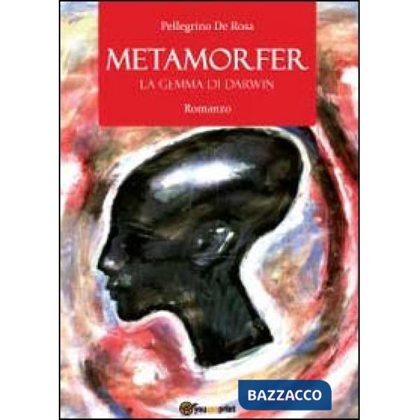 Metamorfer. La gemma di Darwin