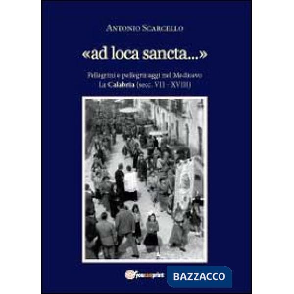 «Ad loca sancta»