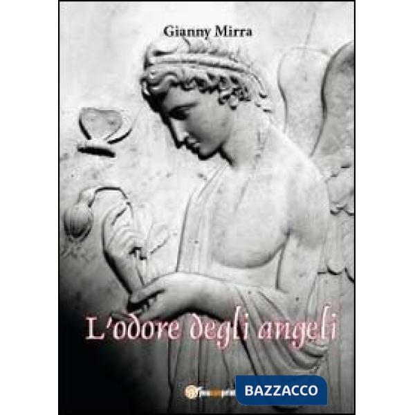 Odore degli angeli (L')