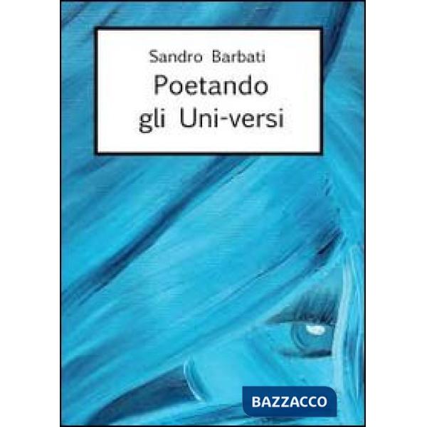 Poetando gli uni-versi