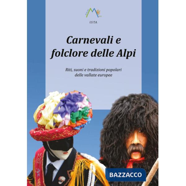 Carnevali e folclore delle Alpi