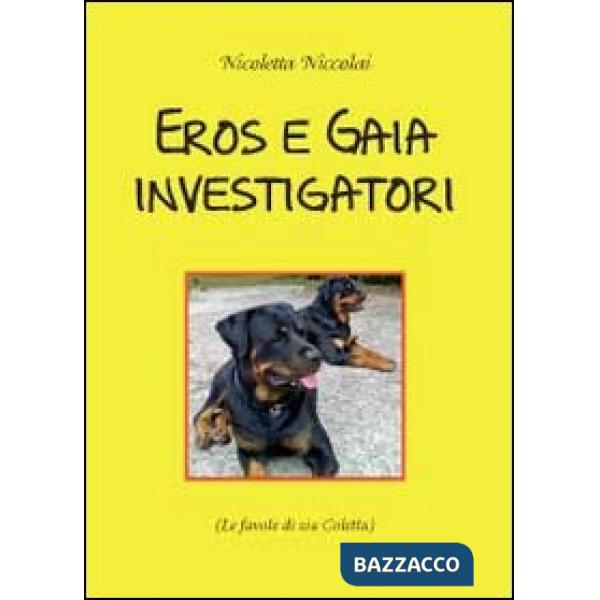 Eros e Gaia investigatori. Le favole di zia Coletta