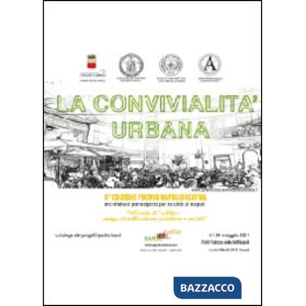Convivialità urbana. Il casale di Posillipo: design, riqualificazione, ambiente 