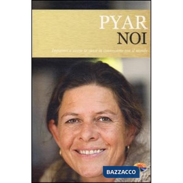 Noi. Imparare a essere noi stessi in connessione con il mondo