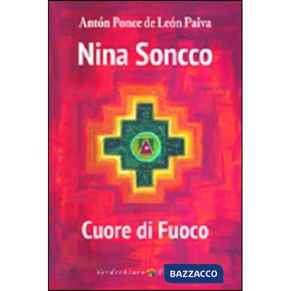 Nina Soncco. Cuore di fuoco