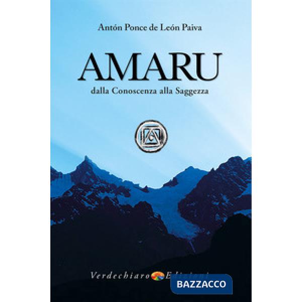 Amaru. Dalla conoscenza alla saggezza