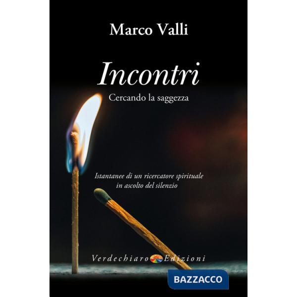 Incontri. Cercando la saggezza