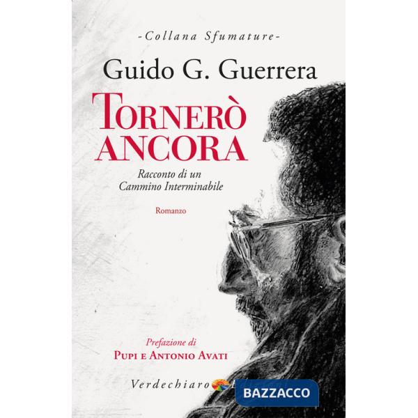 Tornerò ancora. Racconto di un cammino interminabile