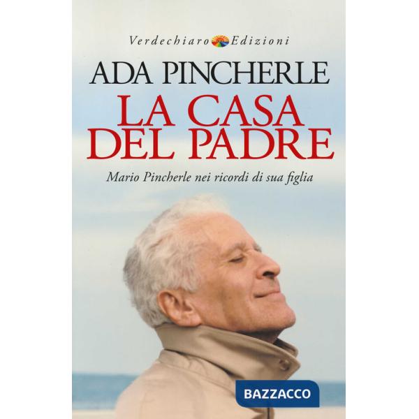 Casa del padre. Mario Pincherle nei ricordi di sua figlia (La)