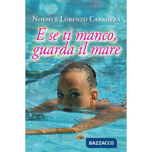 E se ti manco, guarda il mare