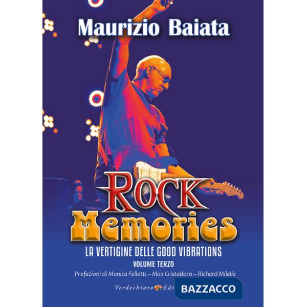 Rock memories. Vol. 3: La vertigine delle Good Vibrations