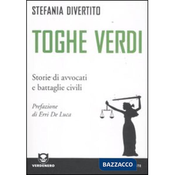 Toghe verdi. Storie di avvocati e battaglie civili