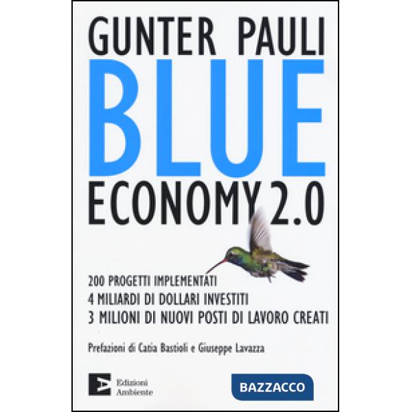 Blue economy 2.0. 200 progetti implementati, 4 miliardi di dollari investiti, 3 