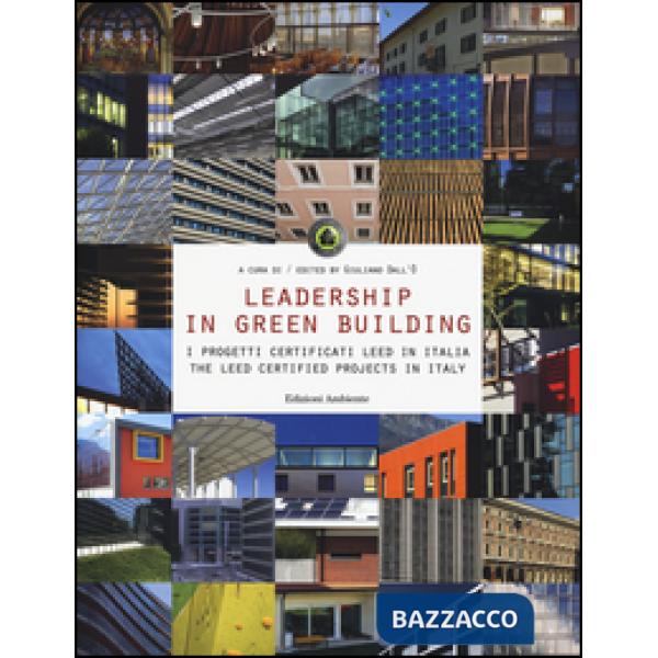 Leadership in green building. Ediz. italiana e inglese