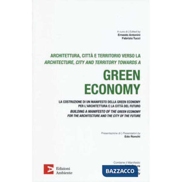 Architettura, citta e territorio verso la green economy. Ediz. italiana e ingles