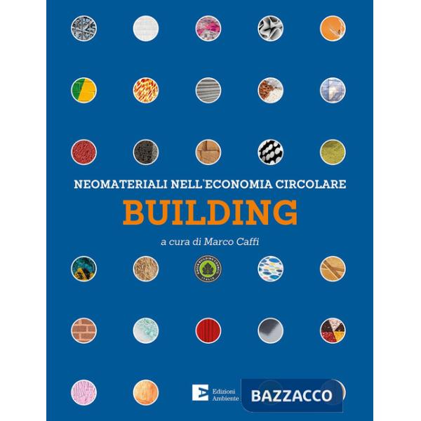 Neomateriali nell'economia circolare. Building