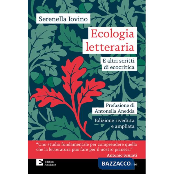 Ecologia letteraria e altri scritti di ecocritica