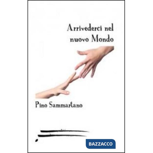 Arrivederci nel nuovo mondo