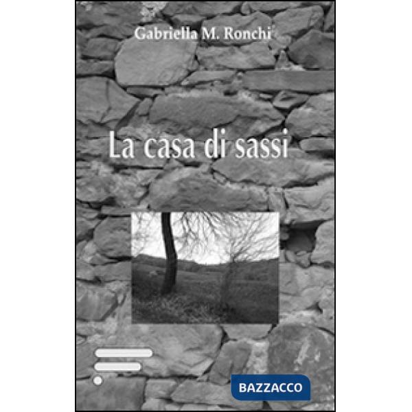 Casa di sassi (La)