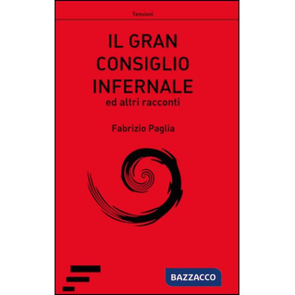 Gran consiglio infernale ed altri racconti (Il)