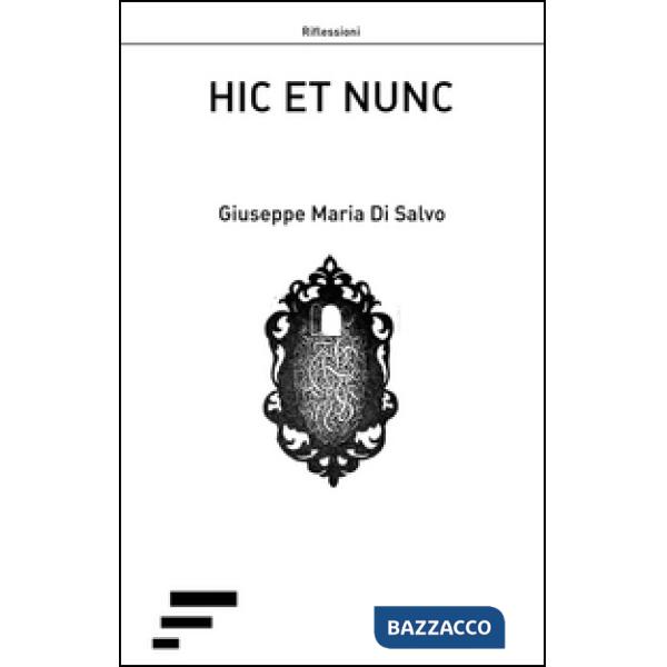 Hic et nunc