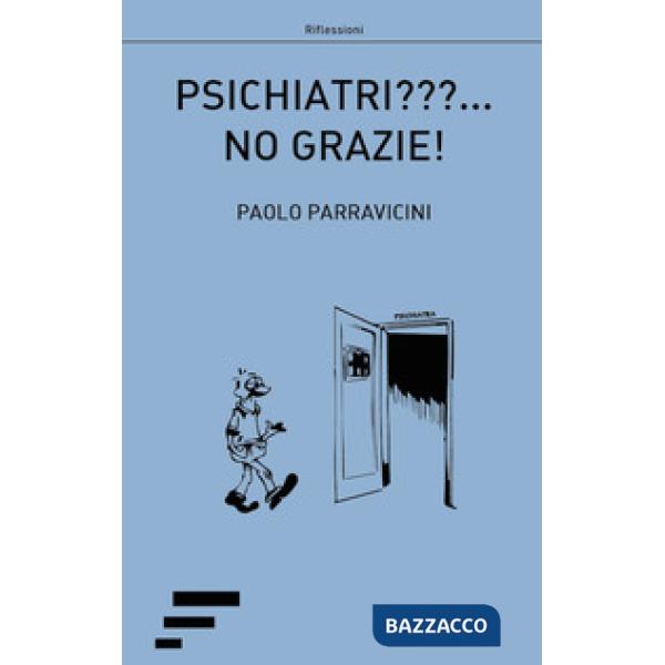 Psichiatri???... No grazie!