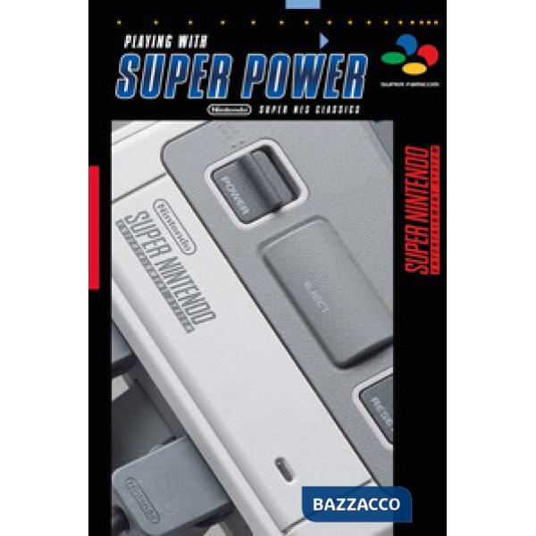 Playing with super power. Super NES classics