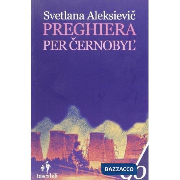 Preghiera per Cernobyl'. Cronaca del futuro