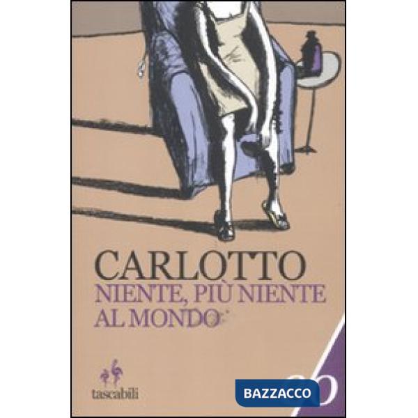 Niente, più niente al mondo