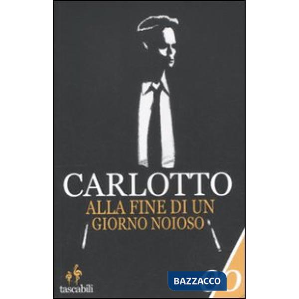 Alla fine di un giorno noioso