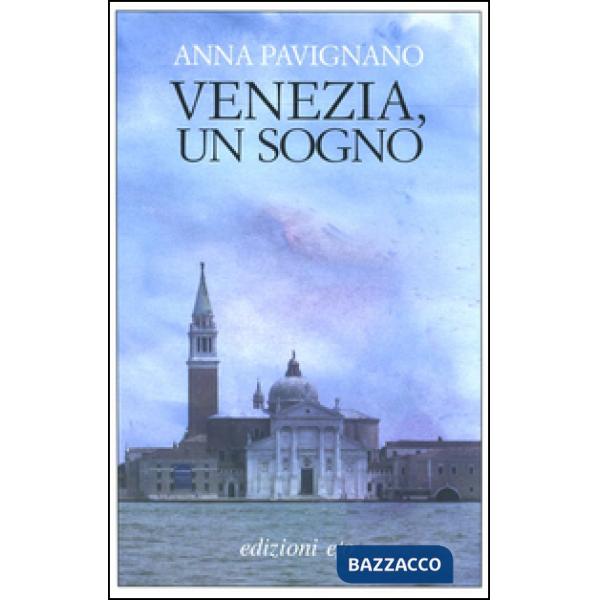 Venezia, un sogno