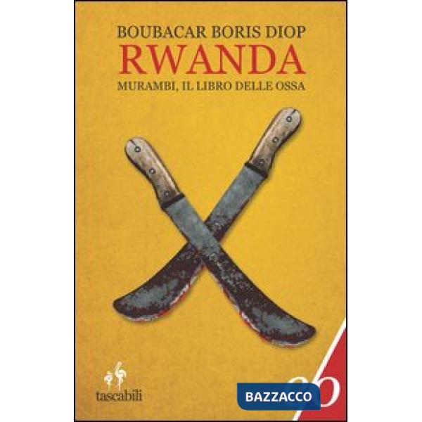 Rwanda. Murambi, il libro delle ossa