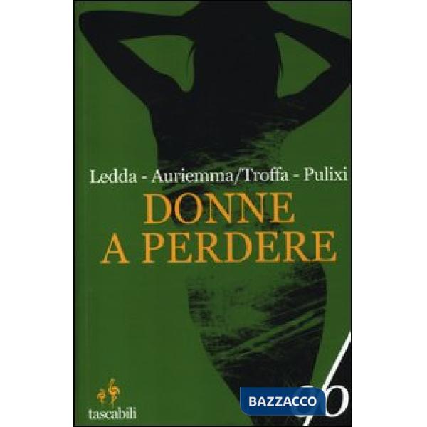 Donne a perdere. Tre romanzi Sabot