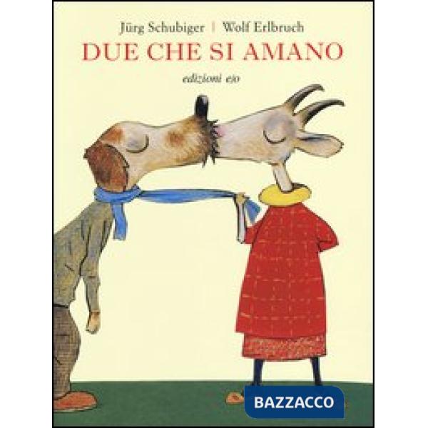 Due che si amano. Ediz. illustrata