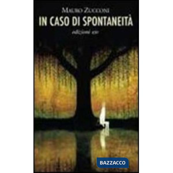 In caso di spontaneità