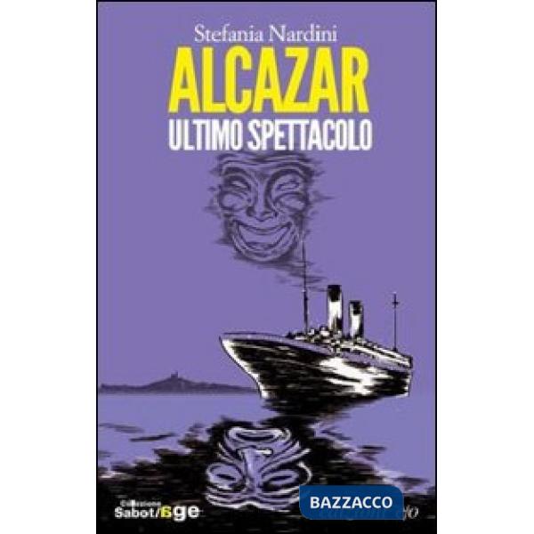 Alcazar. Ultimo spettacolo