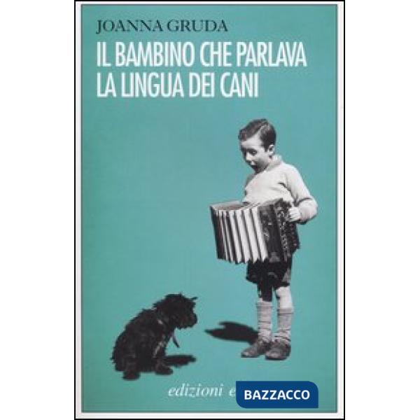 Bambino che parlava la lingua dei cani (Il)