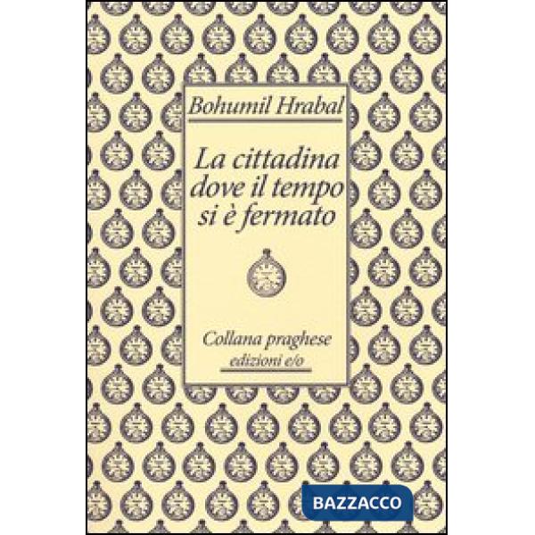 Cittadina dove il tempo si è fermato (La)