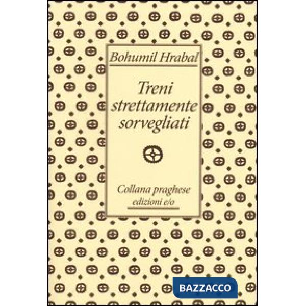 Treni strettamente sorvegliati