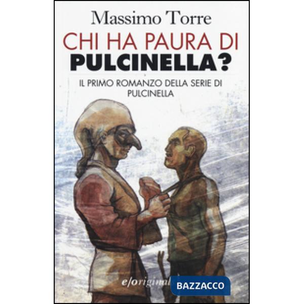 Chi ha paura di Pulcinella?