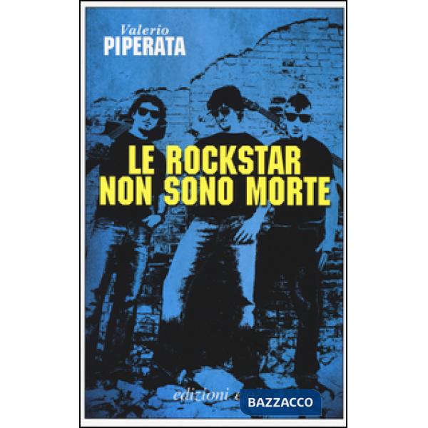 Rockstar non sono morte (Le)
