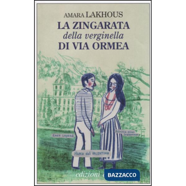 Zingarata della verginella di via Ormea (La)