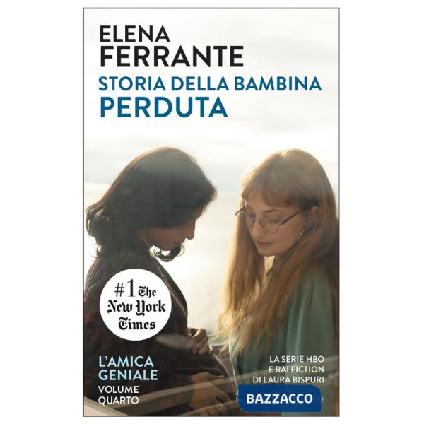 Storia della bambina perduta. L'amica geniale. Vol. 4