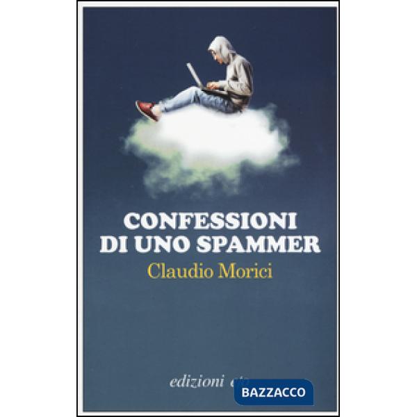 Confessioni di uno spammer