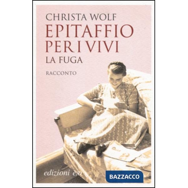 Epitaffio per i vivi. La fuga