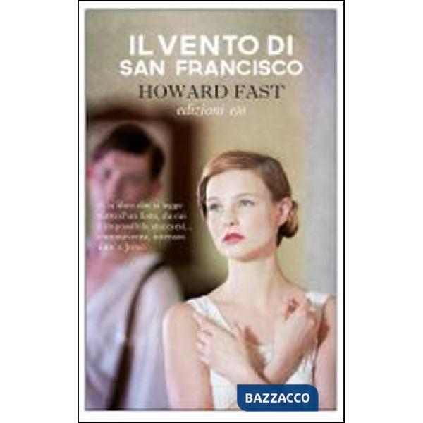 Vento di San Francisco (Il)
