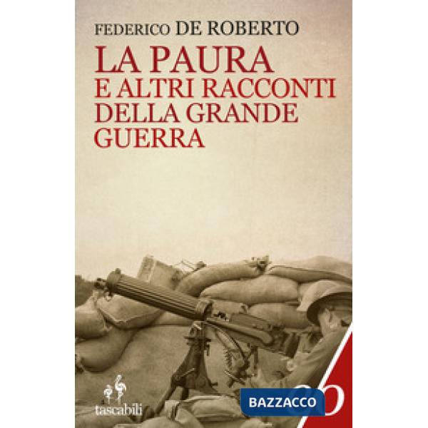 Paura e altri racconti della grande guerra (La)