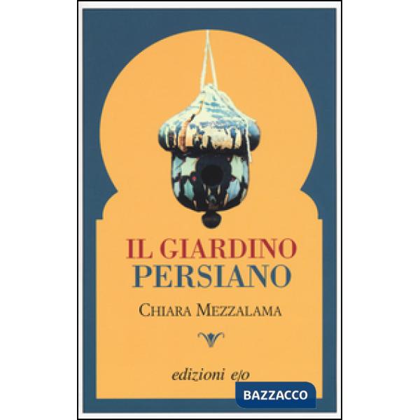 Giardino persiano (Il)